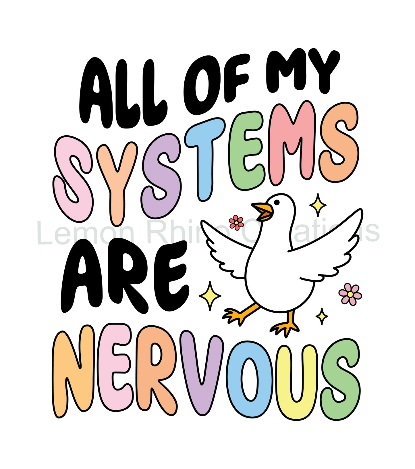 All My Systems Are Nervous
