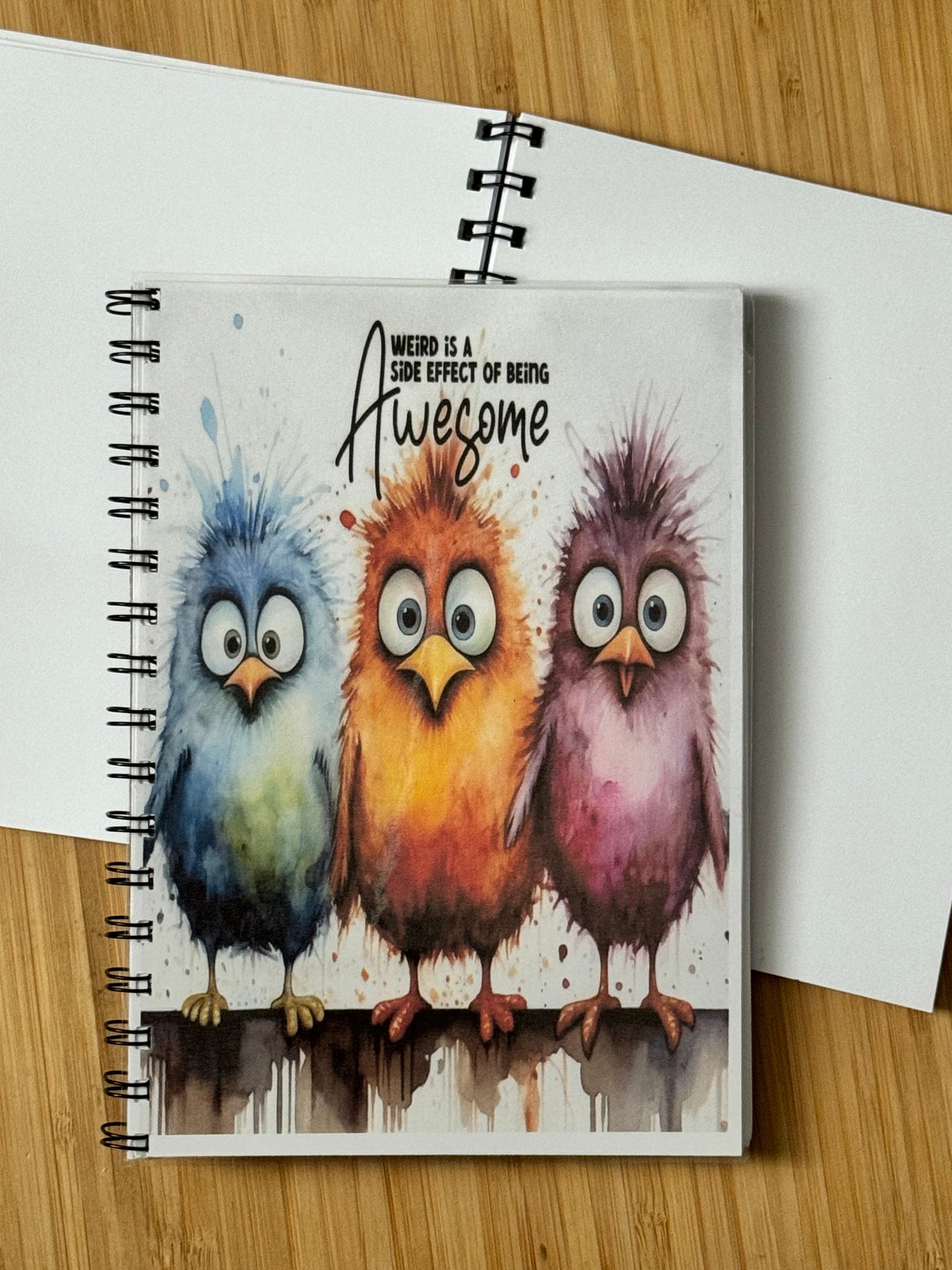 Weird is a Side Effect of Being Awesome Notebook