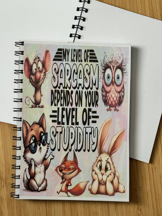 My Level of Sarcasm Notebook